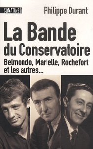Philippe Durant - La bande du conservatoire.