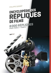 Philippe Durant - Répliques de films Intégrale : Pack en 2 volumes - 8 000 répliques de films.