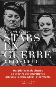 Philippe Durant - Stars en guerre - 1939-1945.