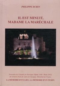 Il est minuit, Madame la Marechale