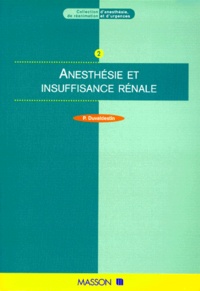 Philippe Duvaldestin - Anesthésie et insuffisance rénal.