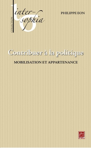 Philippe Eon - Contribuer à la politique : Mobilisation et appartenance.