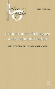 L’importance du langage dans l’administration. Méditations luhmanniennes