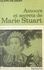 Amours et secrets de Marie Stuart