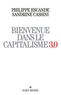 Philippe Escande et Sandrine Cassini - Bienvenue dans le capitalisme 3.0.
