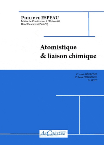 Philippe Espeau - Atomistique & liaison chimique.