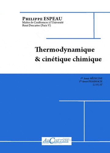Philippe Espeau - Thermodynamique & cinétique chimique.