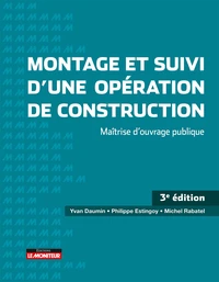 Montage et suivi d'une opération de construction