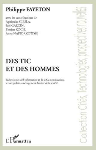 Philippe Fayeton - Des TIC et des Hommes - Technologies de l'Information et de la Communication, services publics, aménagement durable de la société.