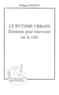 Philippe Fayeton - Le Rythme Urbain. Elements Pour Intervenir Sur La Ville.