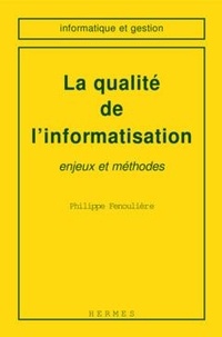 Philippe Fenoulière - La qualité de l'informatisation - Enjeux et méthodes.