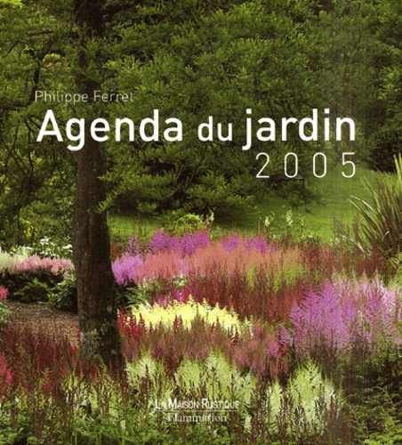 Philippe Ferret - Agenda du jardin.