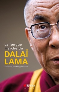 Philippe Flandrin et  Dalaï-Lama - La longue marche du dalaï-lama.