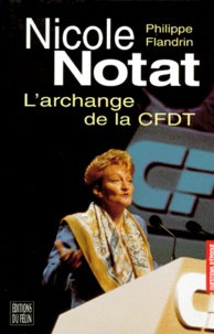 Philippe Flandrin - Nicole Notat - L'archange de la CFDT.