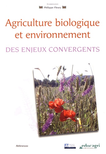Agriculture biologique et environnement. Des enjeux convergents