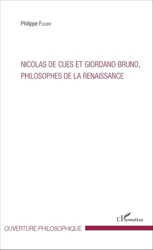 Nicolas de Cues et Giordano Bruno, philosophes de la Renaissance