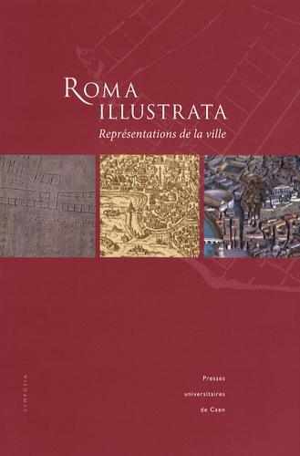 Philippe Fleury et Olivier Desbordes - Roma illustrata - Représentations de la ville.