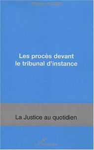 Les procès devant le Tribunal d'instance