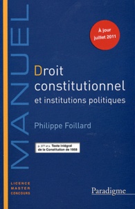 Philippe Foillard - Droit constitutionnel et institutions politiques 2011-2012.