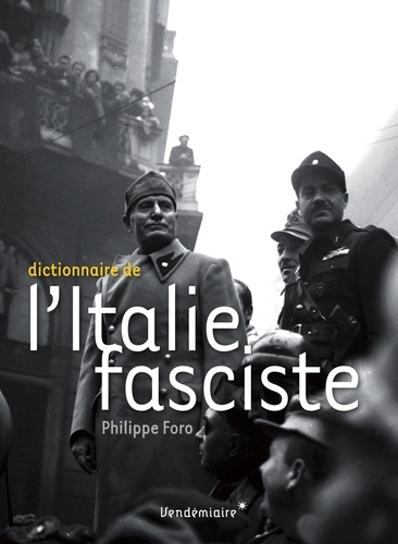 Dictionnaire de l'Italie fasciste