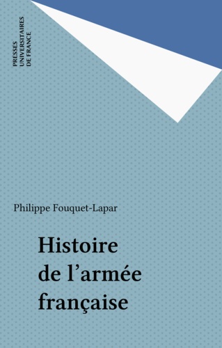 Histoire de l'armée française 2e édition