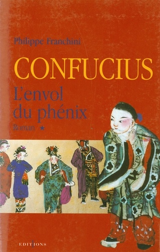 Confucius - t.I - L'Envol du phenix
