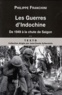 Philippe Franchini - Les guerres d'Indochine - Tome 2, De 1949 à la chute de Saigon.