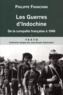 Philippe Franchini - Les Guerres d'Indochine - Tome 1 : De la conquête française à 1949.