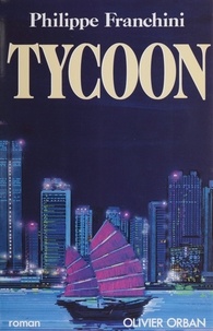 Philippe Franchini - Tycoon.