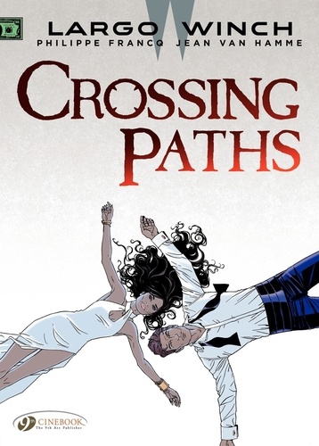 Philippe Francq et Hamme jean Van - Characters  : Largo Winch - tome 15 Crossing Paths - 15.