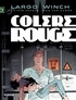 Philippe Francq et Jean Van Hamme - Largo Winch Tome 18 : Colère rouge.