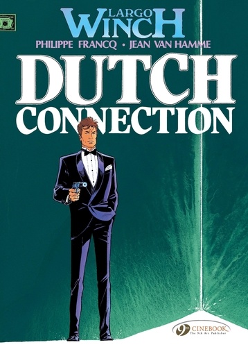 Largo Winch Tome 3 Dutch connection