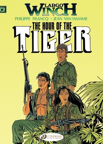 Philippe Francq et Jean Van Hamme - Largo Winch Tome 4 : The hour of the Tiger.