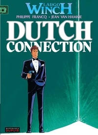 Philippe Francq et Jean Van Hamme - Largo Winch Tome 6 : Dutch Connection.