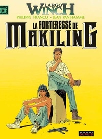 Philippe Francq et Jean Van Hamme - Largo Winch Tome 7 : La forteresse de Makiling.