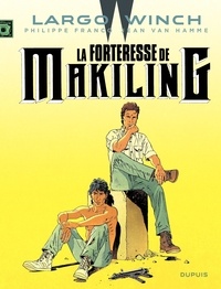 Philippe Francq et Jean Van Hamme - Largo Winch Tome 7 : La forteresse de Makiling.