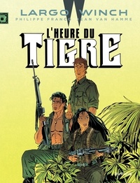 Philippe Francq et Jean Van Hamme - Largo Winch Tome 8 : L'Heure du tigre.