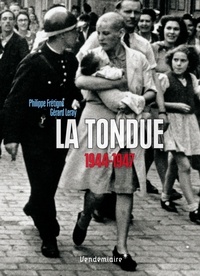 Téléchargements au format epub Ebooks La tondue  - 1944-1947 par Philippe Frétigné, Gérard Leray ePub en francais 9782363583130