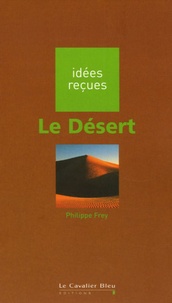 Philippe Frey - Le Désert.