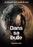 Philippe Frot - Dans sa bulle.