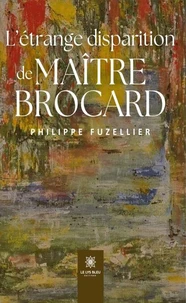 L'étrange disparition de Maître Brocard