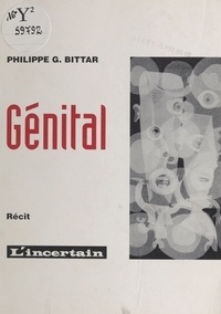 Philippe G. Bittar - Génital.