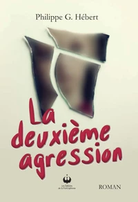 La deuxième agression