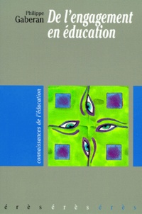 Philippe Gaberan - De l'engagement en éducation.