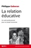 Philippe Gaberan - La relation éducative - Un outil professionnel pour un projet humaniste.