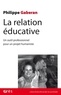 Philippe Gaberan - La relation éducative - Un outil profesionnel pour un projet humaniste.