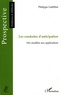 Philippe Gabilliet - Les conduites d'anticipation - Des modèles aux applications.