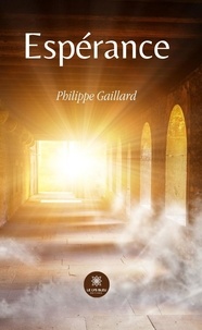 Philippe Gaillard - Espérance.