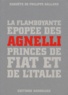 Philippe Gallard - La Flamboyante Epopee Des Agnelli, Princes De Fiat Et De L'Italie.