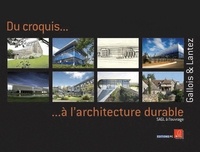 Philippe Gallois et Dominique Lantez - Du croquis à l'architecture durable - SAGL à l'ouvrage.